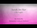 Download Lagu Surah An Nur The Light   024   Muhammad Siddiq al Minshawi   Quran Audio