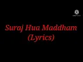 Song: Suraj Hua Maddham (Lyrics)| Singer: Sonu Nigam \u0026 Alka Yagnik| Movie: Kabhi Khushi Kabhi Gham
