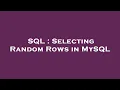 SQL Selecting Random Rows in MySQL