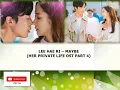 Download Lagu LEE HAE RI – MAYBE (HER PRIVATE LIFE OST PART 4)