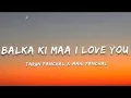Download Lagu Balka ki maa I love you song || Tarun Panchal || || mahi panchal ||