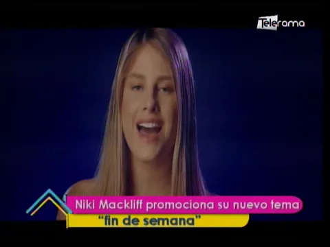 Niki Mackliff promociona su nuevo tema Fin de semana