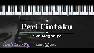 Download Peri Cintaku – Ziva Magnolya (KARAOKE PIANO - FEMALE LOWER KEY) MP3