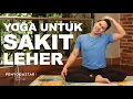 Download Lagu Yoga untuk sakit leher - Yoga with Penyogastar