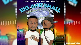 fiso el musica u0026 thee exclusives dlala fiso ft calvin shaw audio visual