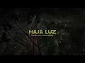 O Bairro Novo ft. Pedro Valença |  Haja Luz (Vídeo Oficial)