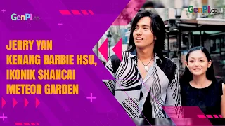 Jerry Yan Kenang Barbie Hsu, Pemeran Shancai di Meteor Garden yang Meninggal Dunia