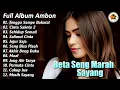 Download Lagu Beta Seng Marah Sayang || Full Album Ambon