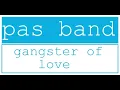 Download Lagu pas band album pertama GANGSTER OF LOVE lirik #pasband