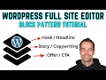 WordPress Full Site Editing Tutorial Create Custom Block Patterns Animations
