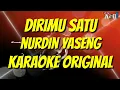 Download Lagu DIRIMU SATU Nurdin Yaseng Karaoke