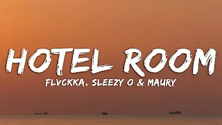 hotel room flvckka sleezy o u0026 maury lyrics 