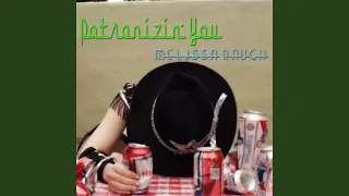 Patronizin You feat Melissa Rauch