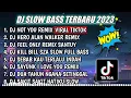 Download Lagu DJ SLOW FULL BASS TERBARU 2023  DJ NOT YOU ALAN WALKER ♫ REMIX FULL ALBUM TERBARU 2023