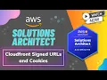AWS CloudFront Signed URLs and Cookies Detailed Explanation AWS CSAA Whizlabs