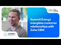 Summit Energy energizes customer relationships with Zoho CRM