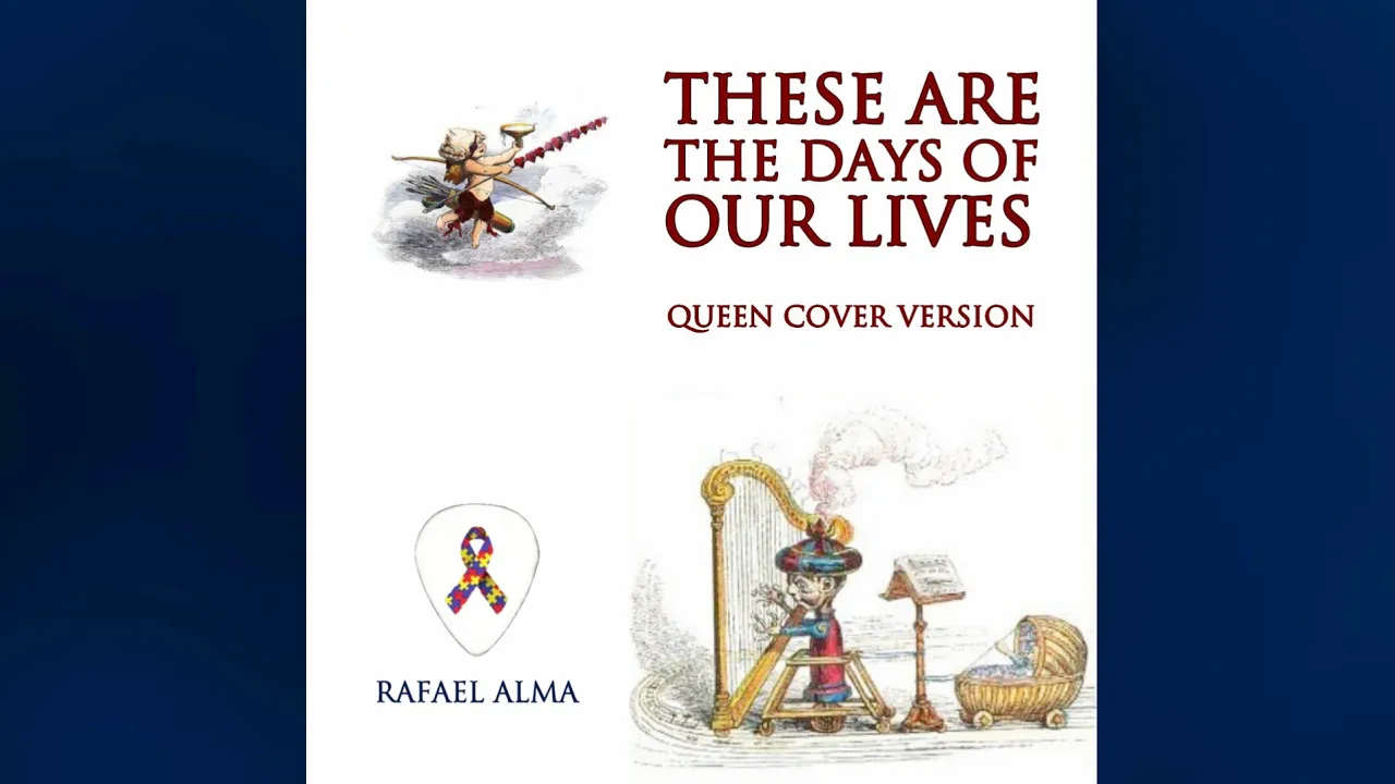 These are the days of our lives (Queen cover version)