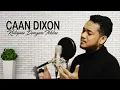 Download Lagu Kulepas dengan ikhlas (Lesti) - CaAn Dixon Cover