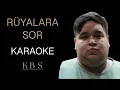 Download Lagu Eren Karayılan - Rüyalara Sor | (Kaliteli Karaoke) MP3