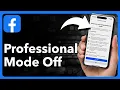How To Turn Off Professional Mode On Facebook