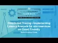 Distributed Tracing - Implementing Latency Analysis for microservices on Cloud Foundry