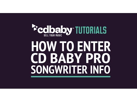 Download MP3 How to Enter CD Baby PRO Songwriter Info - CD Baby Tutorials