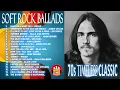 THE BEST OF SOFT ROCK BALLADS - 70s TIMELESS CLASSIC