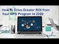 Webinar How to Drive Greater ROI from NPS Programs