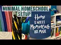 Our Minimal Homeschool Setup