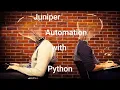 6 GNS3Network Automation With to create Automation Script using Python for Juniper JunOS