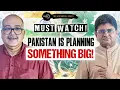 Download Lagu What is Pakistan Planning | 50 Days of Op Sindoor | Sushant Sareen, Sanjay Dixit
