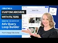 Create A Custom Archive with Filters using Adv Query Loop Part 4 Creating A WP Website w Kadence