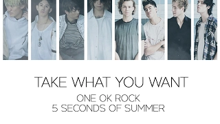 Download [Japanese Ver] ONE OK ROCK - Take What You Want (Ft. 5 Seconds of Summer) LYRICS MP3