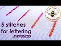 FIVE stitches for lettering - EXPRESS VERSION How to embroider letters by hand