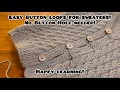 How to Make Crochet Button Loops for Sweaters Easy No-Buttonhole Method