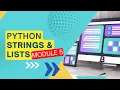 Python Made Easy Module 5 - Strings Lists in Python