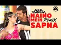 Download Lagu Naino Mein Sapna - DJ Akhil Talreja Remix | Ajay Devgn, Tamannah | Shreya Ghoshal |  Himmatwala Song