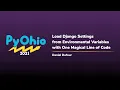Load Django Settings from Environmental Variables with One Magical Line of Code PyOhio 2021