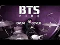 Download Lagu BTS (방탄소년단) - FIRE (불타오르네) - Drum Cover by IXORA