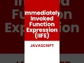 IIFE in JavaScript