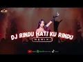 Download Lagu DJ RINDU HATI KU RINDU - TANTARI VIRAL TIKTOK