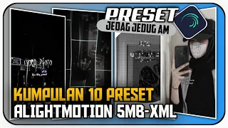 Download BANYAK YANG KEREN🥵 BAGI-BAGI PRESET AM 5MB \u0026 XML MP3