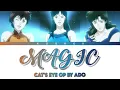 Cat's Eye - Full Opening "Magic" by Ado (Lyrics)