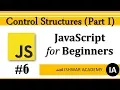JavaScript for Beginners - Control Structures Part I Hindi