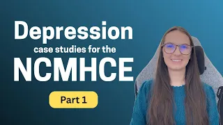 NCMHCE Depression Case Study Walkthrough James DSM-5 Diagnosis Treatment Planning