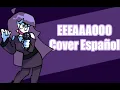 Friday night funkin - EEEAAAOO Lila vocal cover espanol kira0loka