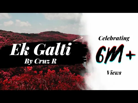 Download MP3 Ek Galti | Remix | DJ Cruz R | Visuals By Abhishek Baderiya