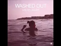 Washed Out -  Feel it all around (Legendado Português)