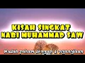 Download Lagu KISAH SINGKAT NABI MUHAMMAD SAW / LAGU KISAH  SINGKAT NABI MUHAMMAD
