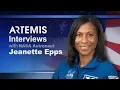Artemis Interviews with NASA Astronaut Jeanette Epps - October 4 2019